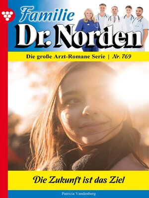 cover image of Die Zukunft  ist das Ziel